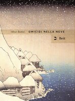 OMICIDI NELLA NEVE, OLIVER BOTTINI