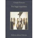 PER LEGGE SUPERIORE, GIORGIO FONTANA
