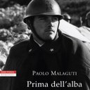 "Prima dell’alba", Paolo Malaguti