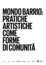 Mondo Barrio: pratiche artistiche come forme di comunità