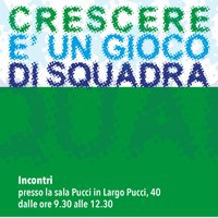 Crescere è un gioco di squadra Crescere è un gioco di squadra