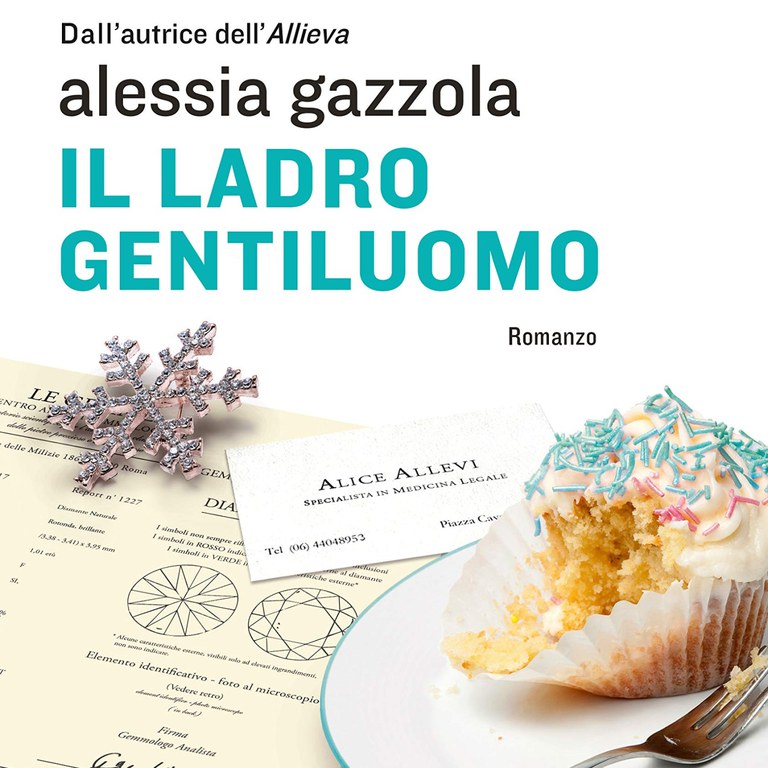 “Il ladro gentiluomo” di Alessia Gazzola “Il ladro gentiluomo” di Alessia Gazzola