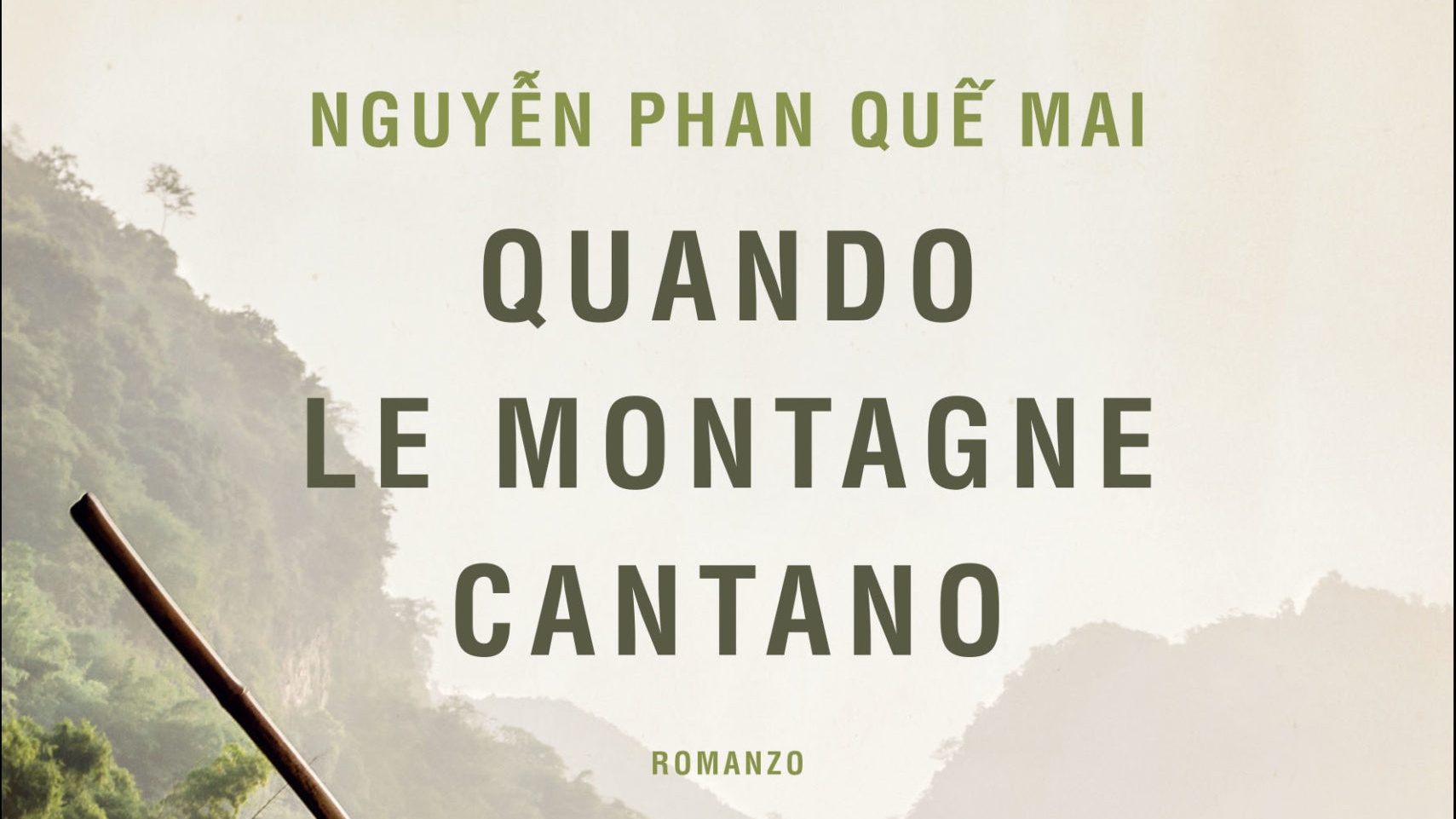 Quando le montagne cantano”, Nguyễn Phan Quế Mai