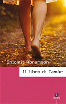 IL LIBRO DI TAMÀR, SHLOMIT ABRAMSON