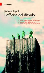 L’OFFICINA DEL DIAVOLO, JACHYM TOPOL L’OFFICINA DEL DIAVOLO, JACHYM TOPOL