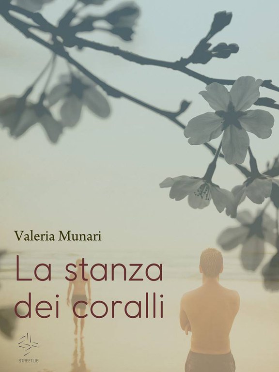 LA STANZA DEI CORALLI, VALERIA MUNARI LA STANZA DEI CORALLI, VALERIA MUNARI