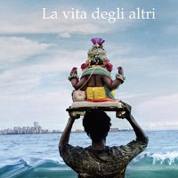 La vita degli altri, Neel Mukherjee La vita degli altri, Neel Mukherjee