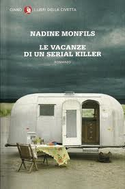 LE VACANZE DI UN SERIAL KILLER, NADINE MONFILS