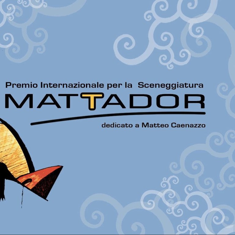 Premio internazionale per la sceneggiatura "MATTADOR" Premio internazionale per la sceneggiatura "MATTADOR"